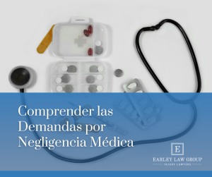 Comprender las Demandas por Negligencia Médica